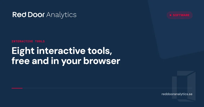 Eight interactive tools, free and in your browser — Red Door Analytics
